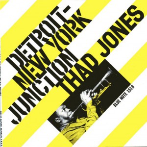 Detroit-New York Junction / Thad Jones Blue Note BLP 1513