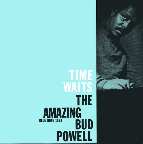 Bud Powell - The Time Waits The Amazing Bud Powell, Volume 4 (Blue Note BLP 1598)