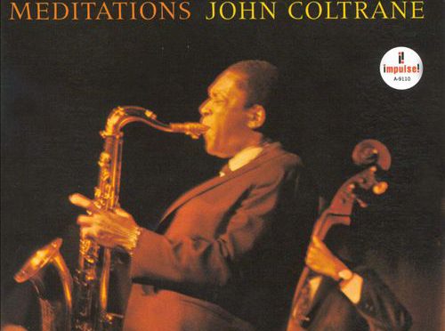 混沌と瞑想の狭間へ「John Coltrane – Meditations (1965)」
